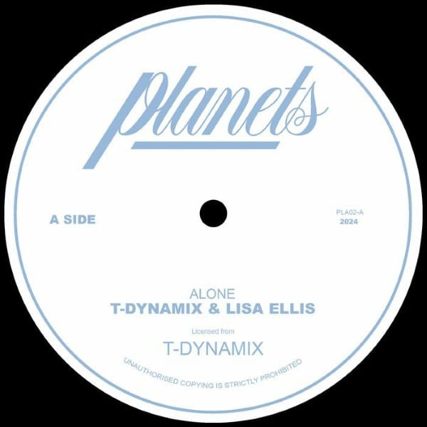 T Dynamix & Lisa Ellis - Alone / Your Love - PLA02 - PLANET