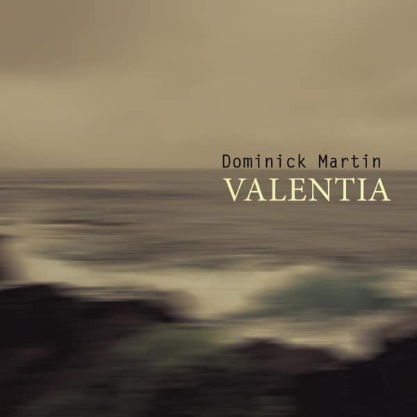 Dominick Martin/Calibre - Valentia - SIGLP008R - SIGNATURE
