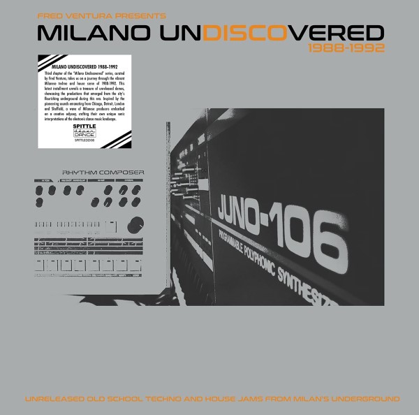 Various Artists - Fred Ventura Peresents Milano Undiscovered 1988-1992 - Unreleased - SPITTLEDD08 - SPITTLE