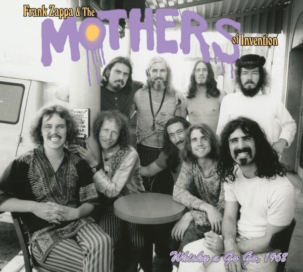 Frank Zappa/The Mothers Of Invention - Whisky a Go Go 1968 - 602458671575 - ZAPPA MUSIC