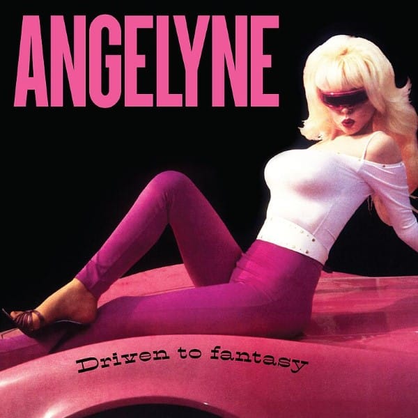 Angelyne - Driven to Fantasy - DE-321 - DARK ENTRIES