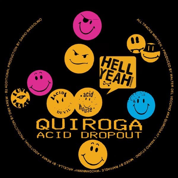Quiroga - Acid Dropout (DMW Krew remix) - HYR7269 - Hell Yeah Recordings