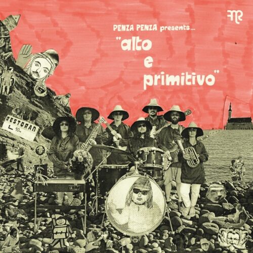 Penza Penza - Alto E Primitivo - FNR-236 - FUNK NIGHT RECORDS