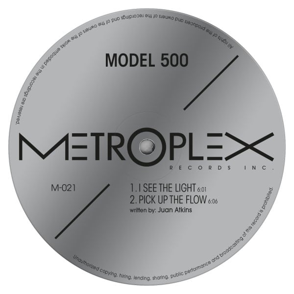 Model 500 - I See The Light / Pick Up The Flow (Remastered Edition) - M021 - METROPLEX