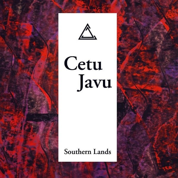 Cetu Javu - Southern Lands - MEC087 - MECANICA RECORDS