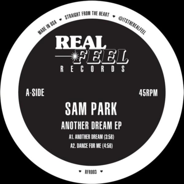 Sam Park - Another Dream EP (Karizma Remix) - RFR003 - REAL FEEL