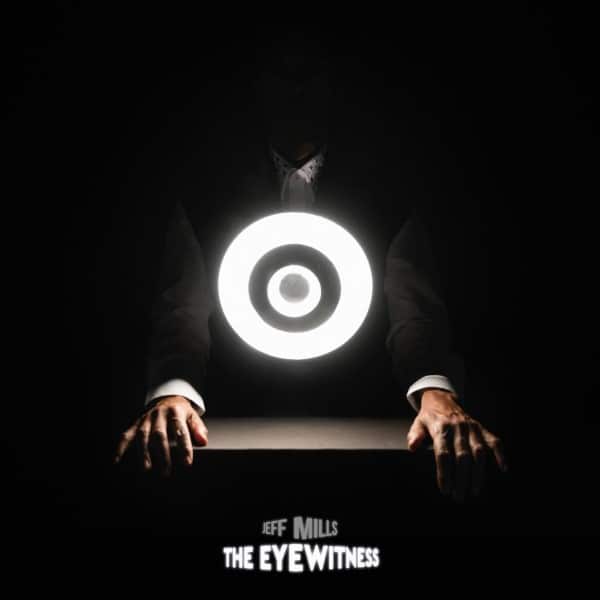 Jeff Mills - The Eyewitness - AX117 - AXIS