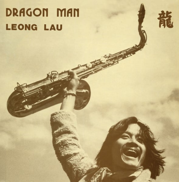Leong Lau - Dragon Man - LER1036 - LEFT EAR RECORDS