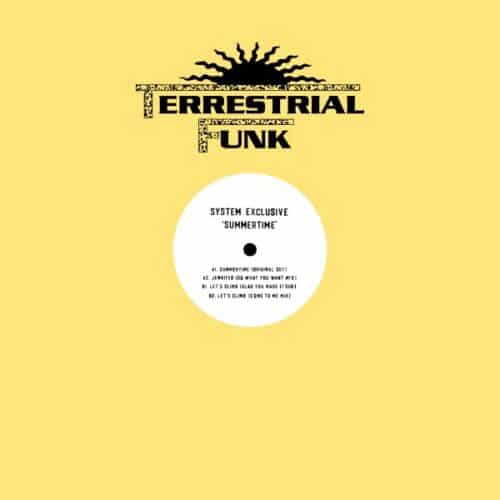 System Exclusive - Summertime EP - TF012 - TERRESTRIAL FUNK