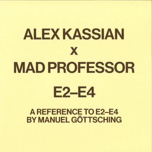 Alex Kassian - A reference to E2-E4 by Manuel Gottsching (Mad Professor remix) - TPR002 - TEST PRESSING RECORDS