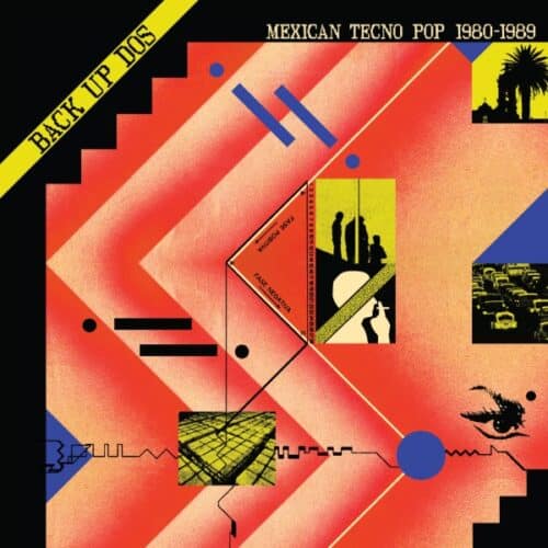 Various - Back Up Dos: Mexican Tecno Pop 1982-1989 - DE-323 - DARK ENTRIES