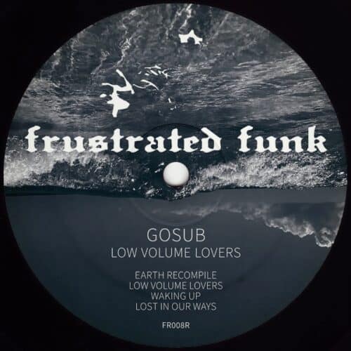 Gosub - Low Volume Lovers - FR008R - FRUSTRATED FUNK