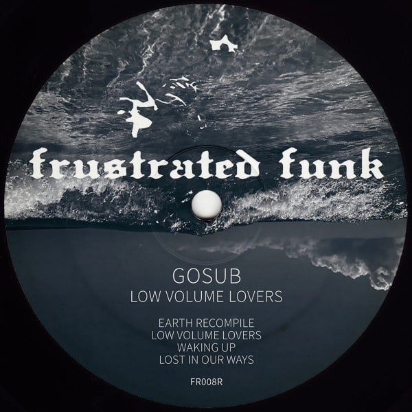 Gosub - Low Volume Lovers - FR008R - FRUSTRATED FUNK