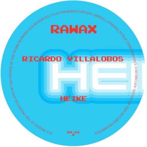 Ricardo Villalobos - Heike - RV-03 - RAWAX