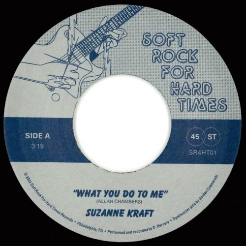 Suzanne Kraft - What You Do to Me - SR4HT01 - SOFT ROCK FOR HARD TIMES