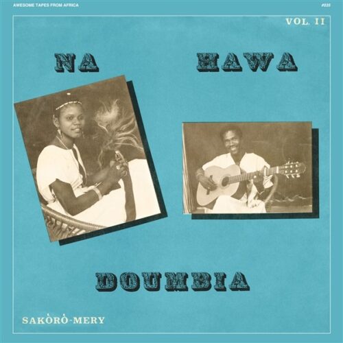 Nahawa Doumbia - Vol. 2 - ATFA50 - AWESOME TAPES FROM AFRICA