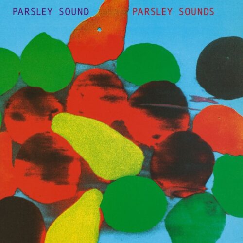 Parsley Sounds - Parsley Sounds - BEWITH165LP - BE WITH RECORDS