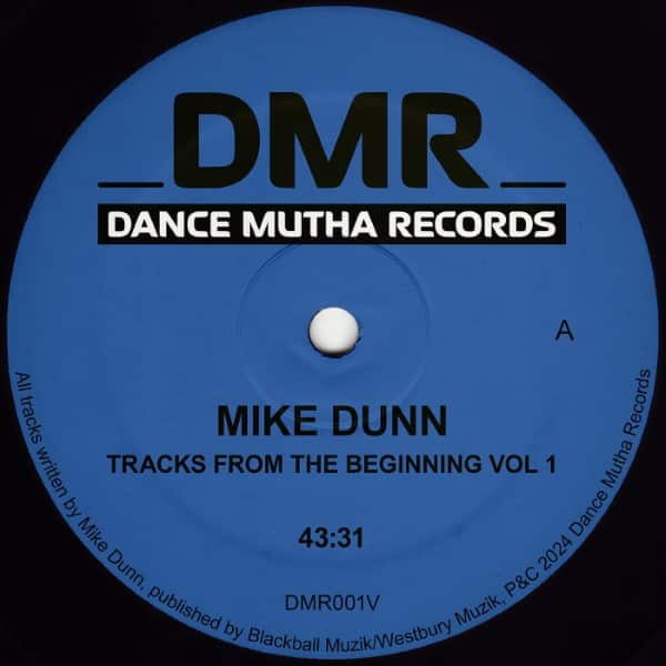 Mike Dunn Presents MDIII - Tracks From The Beginning Vol. 1 - DMR001V - DANCE MUTHA RECORDS