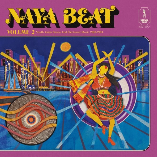 Various - Naya Beat Volume 2: South Asian Dance And Electronic Music 1988-1994 - NAYA-007LP - NAYA BEAT RECORDS