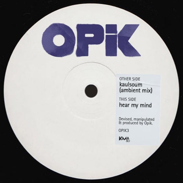 Opik - Hear My Mind - OPIK3 - OPIK