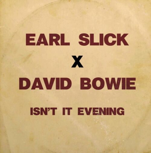 Earl Sick/David Bowie - Isn't it Evening (Limited Turquoise Blue) - SRSN125537 - SCHNITZEL