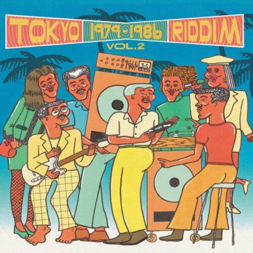 Various - Tokyo Riddim Vol. 2 1979-1986 - TIME021 - TIME CAPSULE