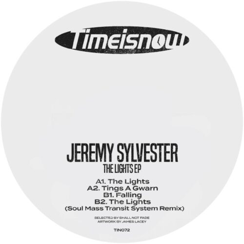 Jeremy Sylvester - The Lights - TIN072 - TIME IS NOW