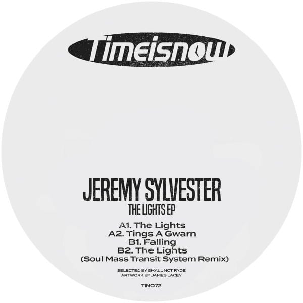 Jeremy Sylvester - The Lights - TIN072 - TIME IS NOW