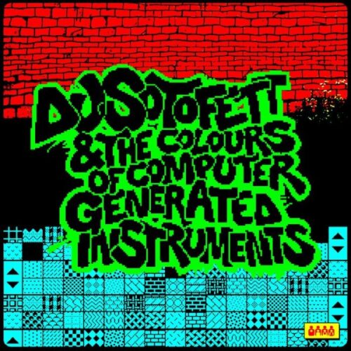 DJ Sotofett - DJ Sotofett & the Colours of Computer Generated Instruments - CWCS023LP - CLONE WEST COAST SERIES