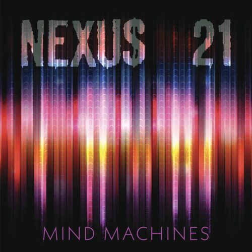 Nexus 21 - Mind Machines - N21MM - NETWORK RECORDS