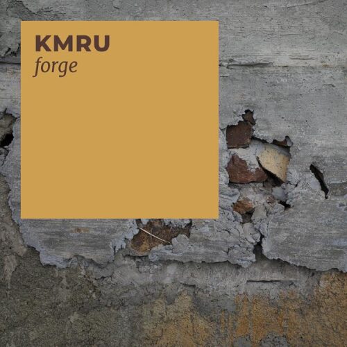 KMRU - Forge - Seil060LP - SEIL RECORDS