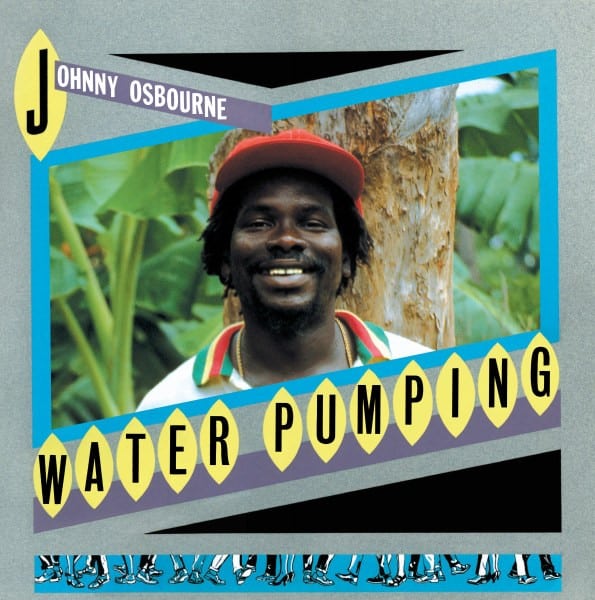 Johnny Osbourne - Water Pumping - GREL61 - GREENSLEEVES