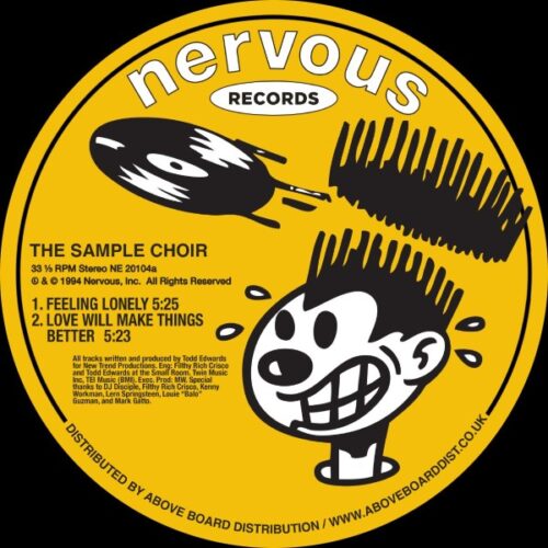 The Sample Choir/Todd Edwards - Feelin' Lonely - NE20104 - NERVOUS RECORDS