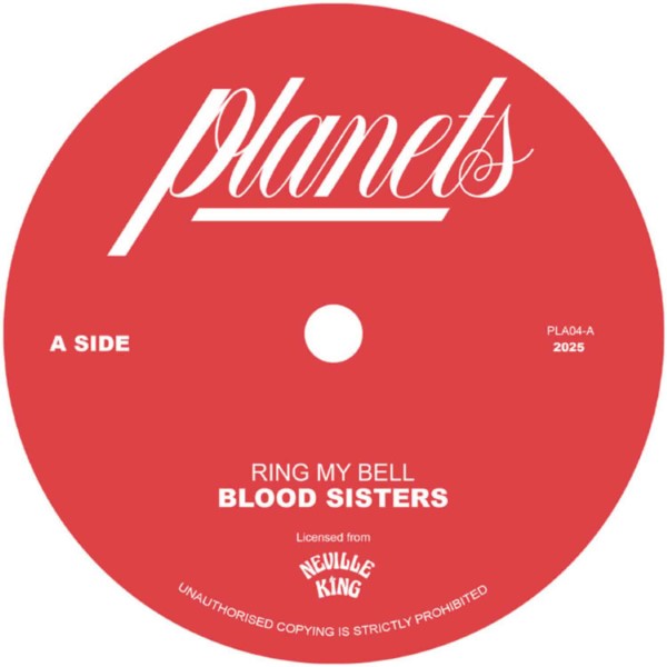 Blood Sisters - Ring My Bell / Ring My Dub - PLA04 - PLANETS