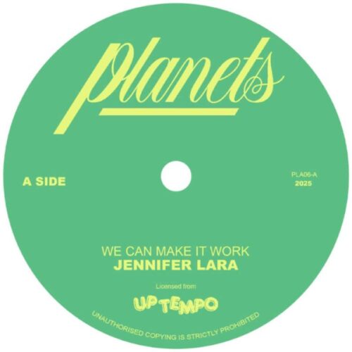 Jennifer Lara - We Can Make It Work / We Can Make It Dub - PLA06 - PLANETS