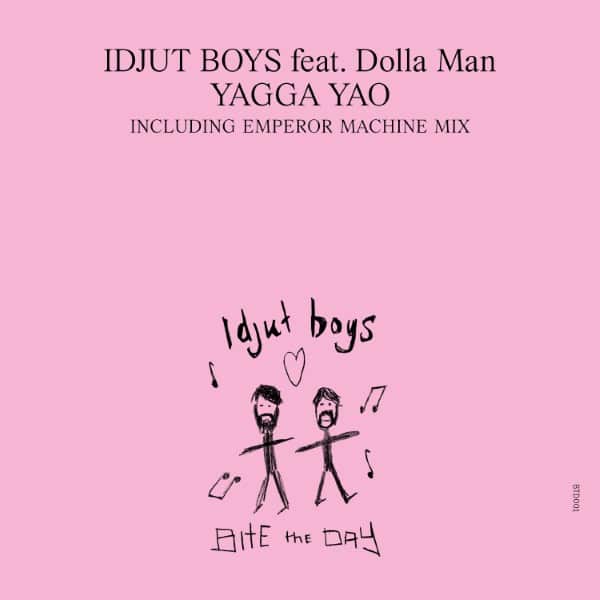 Idjut Boys - Yaga Yao (Emperor Machine remix) - BTD001 - BITE THE DAY