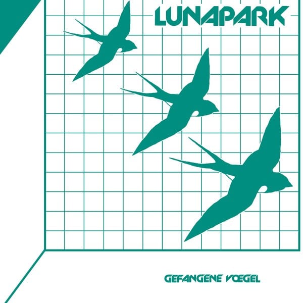 Lunapark - Gefangene Vögel - DE-113 - DARK ENTRIES