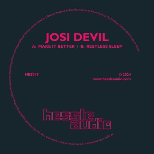 Josi Devil - Make It Better / Restless Sleep - HES047 - HESSLE AUDIO