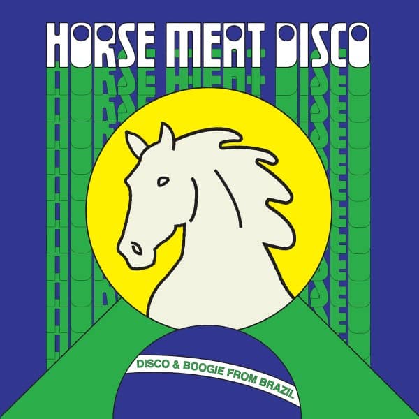 Various/Horse Meat Disco - Horse Meat Disco Presents Disco & Boogie From Brazil Vol.1 - MRBLP302 - MR BONGO