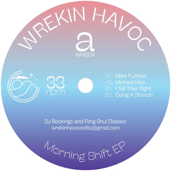 Wrekin Havoc - Morning Shift EP - WH004 - WREKIN HAVOC