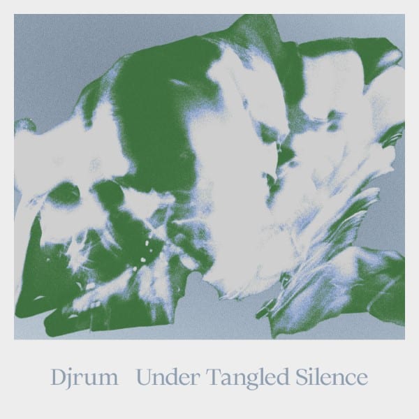 Djrum - Under Tangled Silence - HTH180 - HOUNDSTOOTH