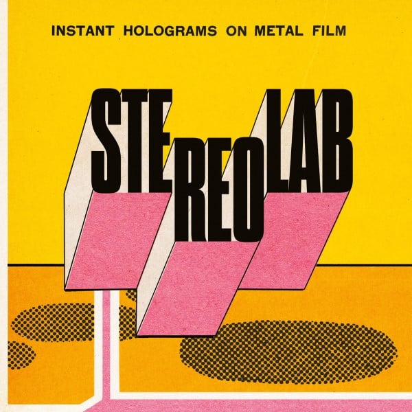 Stereolab - Instant Holograms On Metal Film (Clear - D-UHF-D46C - DUOPHONIC ULTRA HIGH FREQUENCY DISKS
