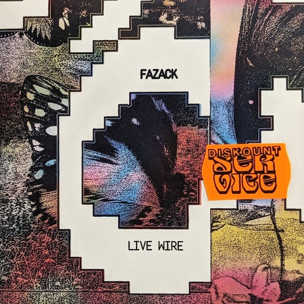 Fazack - Live Wire - DISK03 - DISKOUNT SERVICE