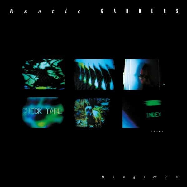 Exotic Gardens - Drugs & TV - ERS063 - EMOTIONAL RESPONSE