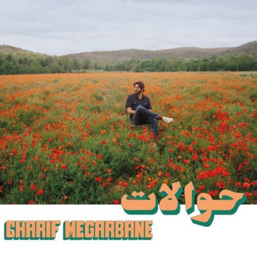Charif Megarbane - Hawalat - HABIBI030-1 - HABIBI FUNK RECORDS