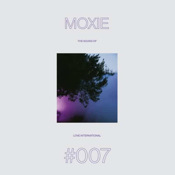 Various/Moxie - The Sound Of Love International 007 - LITPLP007 - LOVE INTERNATIONAL