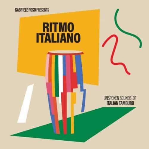 Various/Gabriel Poso - Ritmo Italiano - Unspoken Sounds Of Italian Tamburo - MRBLP317 - MR BONGO