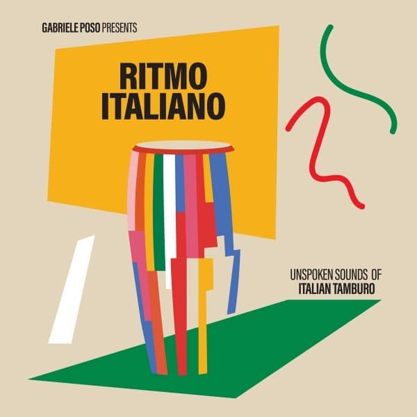 Various/Gabriel Poso - Ritmo Italiano - Unspoken Sounds Of Italian Tamburo - MRBLP317 - MR BONGO