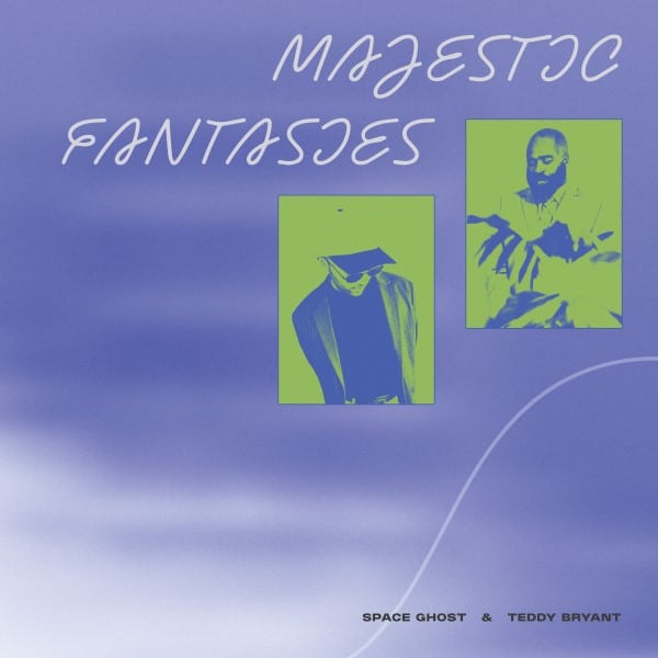 Space Ghost/Teddy Bryant - Majestic Fantasies - PWR002 - PEACE WORLD RECORDS