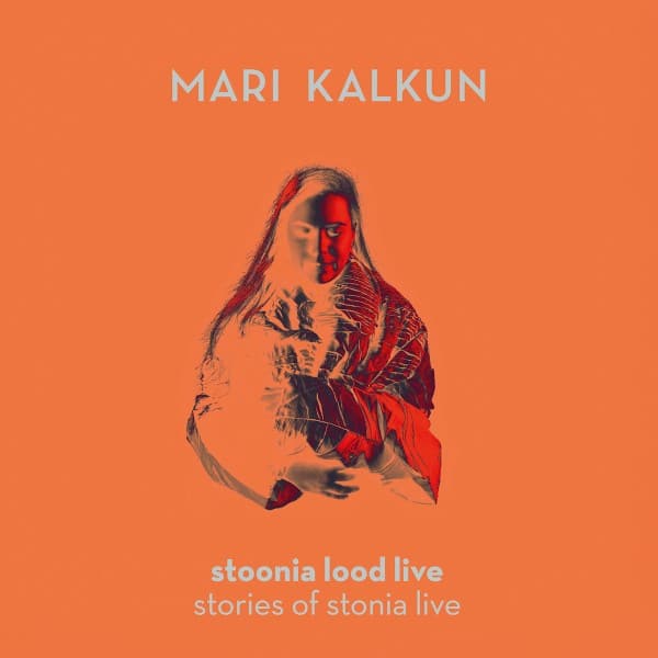 Mari Kalkun - Stoonia lood live - AOR001CD - AIGU OM! RECORDS